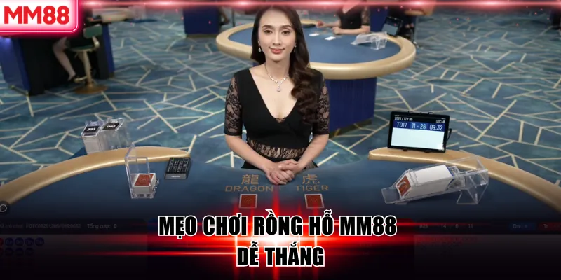 Mẹo chơi rồng hỗ MM88 dễ thắng
